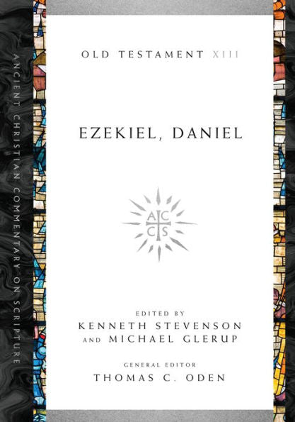 Ezekiel, Daniel (Ancient Christian Commentary On Scripture)