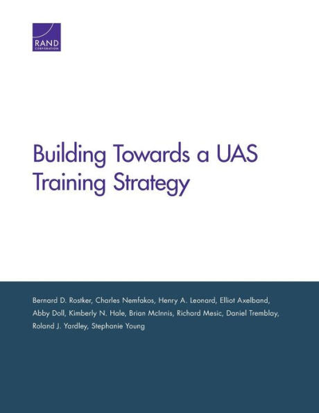 Building Toward An Unmanned Aircraft System Training Strategy