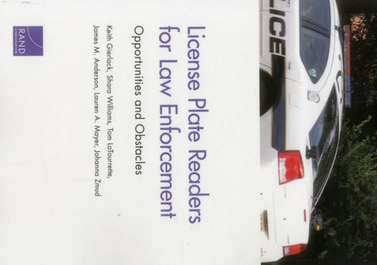 License Plate Readers For Law Enforcement: Opportunities And Obstacles