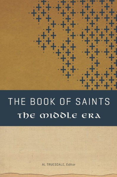 The Book Of Saints: The Middle Era