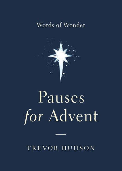 Pauses For Advent: Words Of Wonder