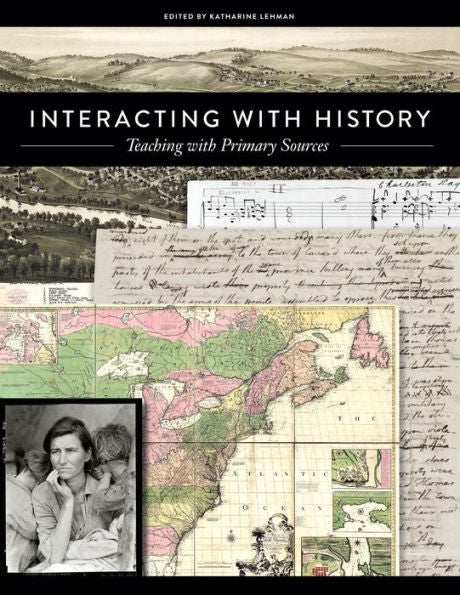 Interacting With History: Teaching With Primary Sources