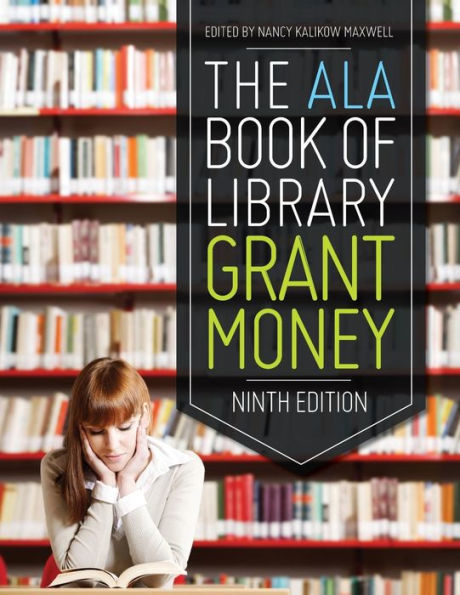 The Ala Book Of Library Grant Money (Big Book Of Library Grant Money)