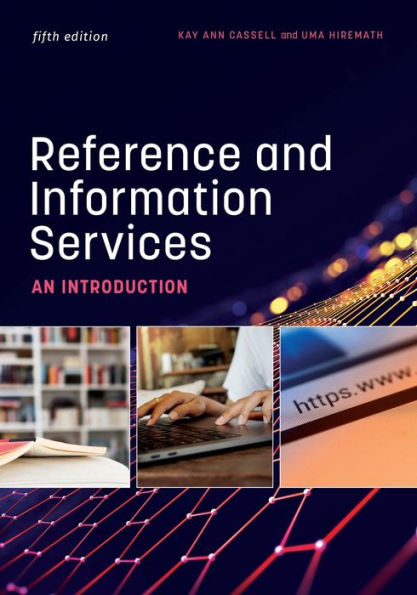 Reference And Information Services: An Introduction, Fifth Edition