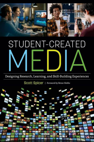 Student-Created Media: Designing Research, Learning, And Skill-Building Experiences