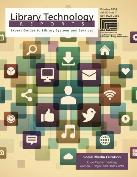 Social Media Curation (Issue 7) (Library Technology Reports)