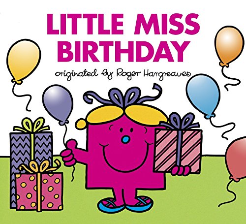 Little Miss Birthday (Mr. Men And Little Miss)