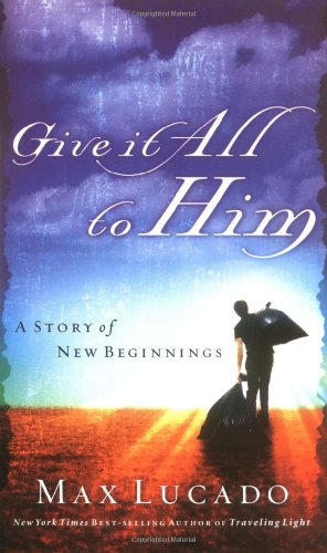 Give It All To Him