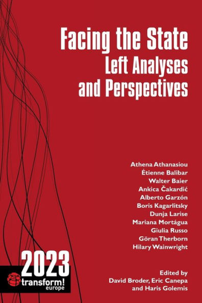 Facing The State: Transform 2023: Left Analyses And Perspectives