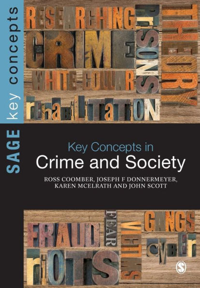Key Concepts In Crime And Society (Sage Key Concepts Series)