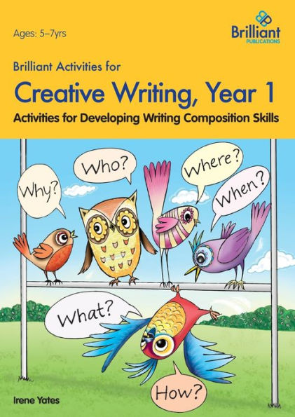 Brilliant Activities For Creative Writing, Year 1-Activities For Developing Writing Composition Skills