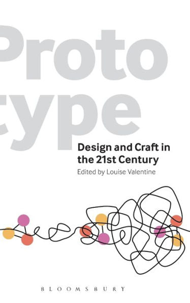 Prototype: Design And Craft In The 21St Century