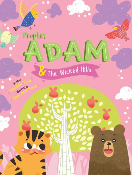 Prophet Adam And Wicked Iblis Activity Book (The Prophets Of Islam Activity Books)