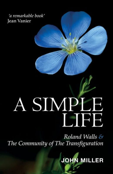 A Simple Life: Roland Walls & The Community Of The Transfiguration