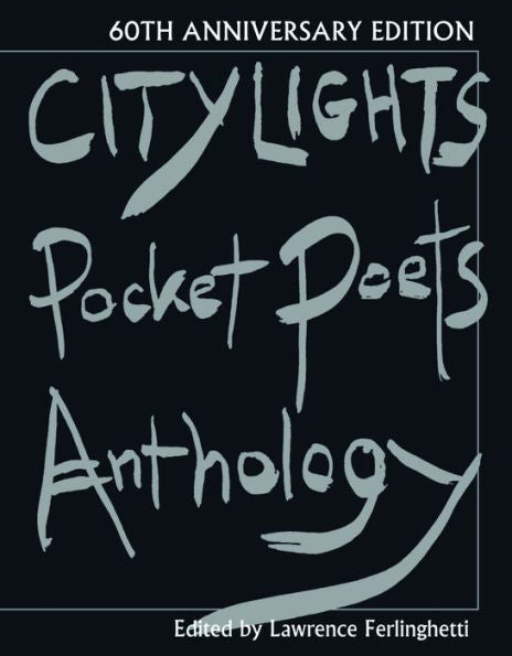 City Lights Pocket Poets Anthology: 60Th Anniversary Edition (City Lights Pocket Poets Series)