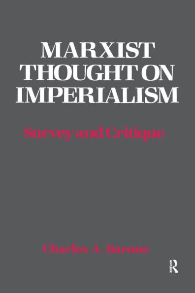 Marxist Thought On Imperialism: Survey And Critique