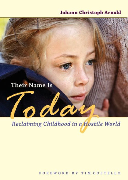 Their Name Is Today: Reclaiming Childhood In A Hostile World