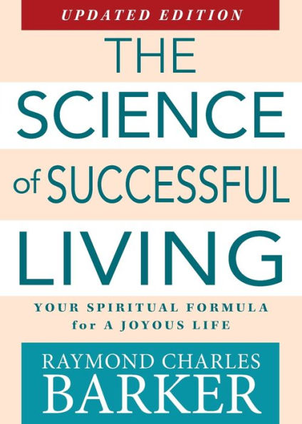 Science Of Successful Living: Your Spiritual Formula For A Joyous Life (Updated Edition)