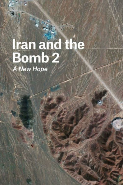 Iran And The Bomb 2: A New Hope