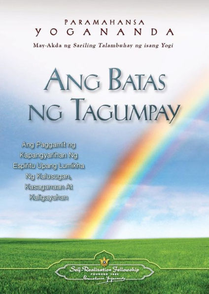 Ang Batas Ng Tagumpay - The Law Of Success (Filipino) (Tagalog Edition)