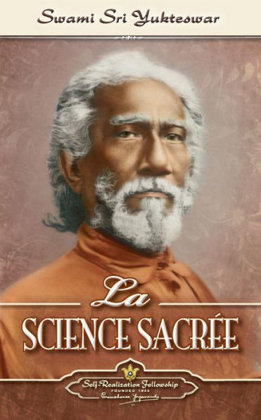La Science Sacr?e (The Holy Science-French) (French Edition)