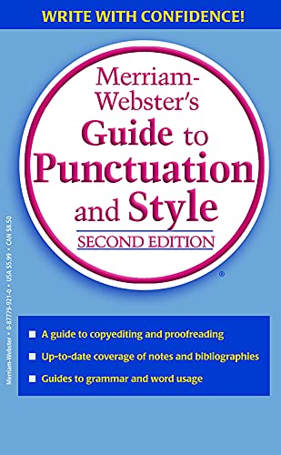 Merriam-Webster's Guide To Punctuation And Style, Second Edition