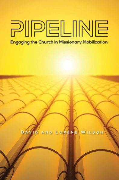 Pipeline: Engaging The Church In Missionary Mobilization