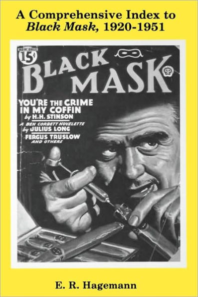 A Comprehensive Index To Black Mask, 1920-1951