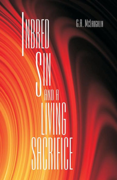 Inbred Sin And A Living Sacrifice