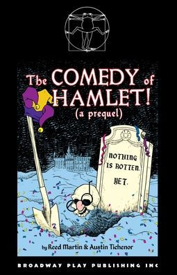 The Comedy Of Hamlet! (A Prequel)