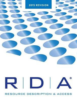 Rda: Resource Description And Access Print--2015 Revision