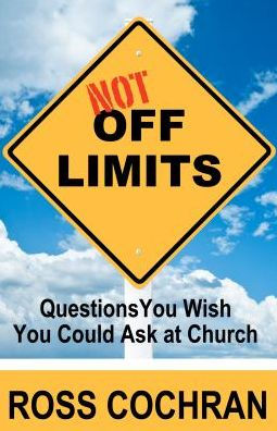 Not Off Limits: Questions You Wish You Could Ask At Church