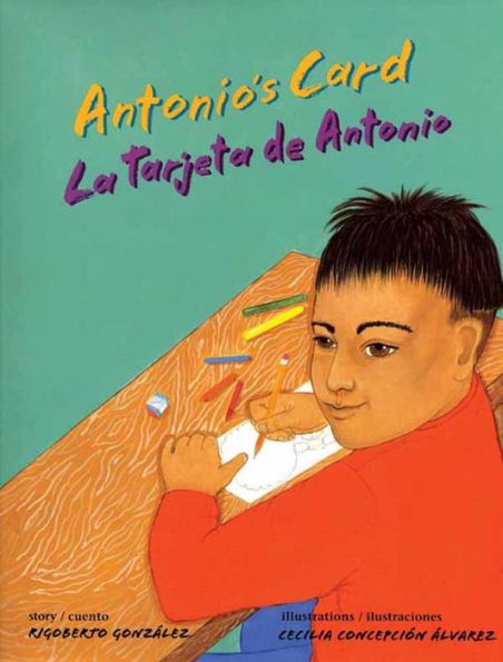 Antonio'S Card/ La Tarjeta De Antonio (English And Spanish Edition)