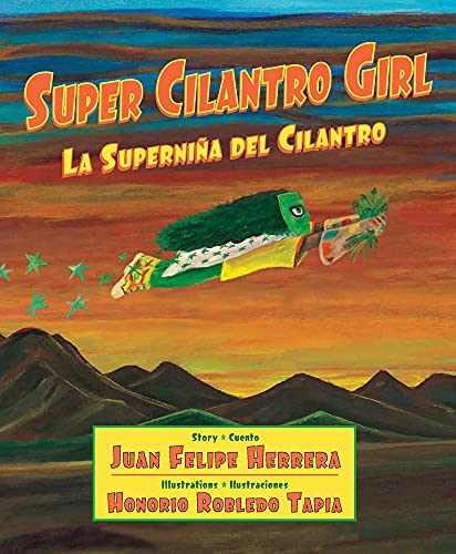 Super Cilantro Girl / La Superni??a del Cilantro (Spanish Edition) (Spanish and English Edition)
