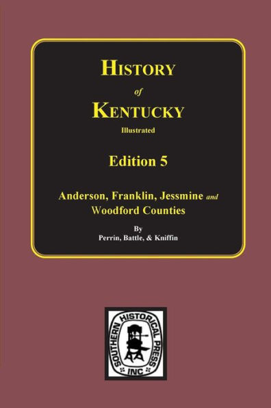 History Of Kentucky: The 5Th Edition: The 5Th Edition: Kentucky, A History Of The State. (History Of Kentucky Illustrated)