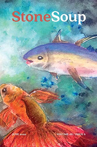 Stone Soup Magazine: June 2020 (6) (Volume 48)