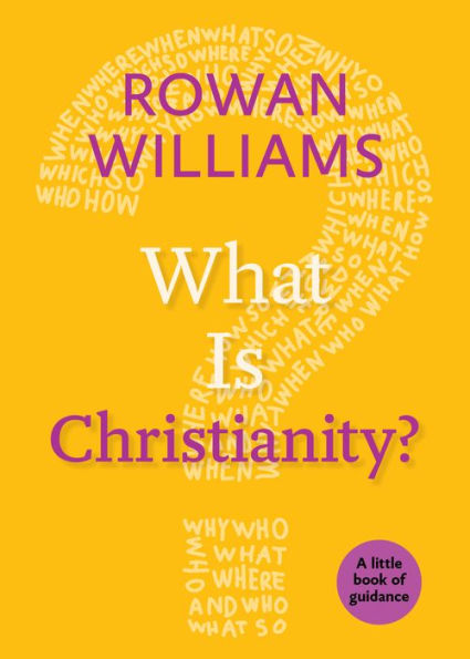 What Is Christianity? (Little Books Of Guidance)