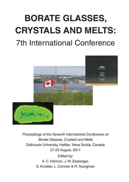 Borate Glasses, Crystals, & Melts: 7Th International Conference