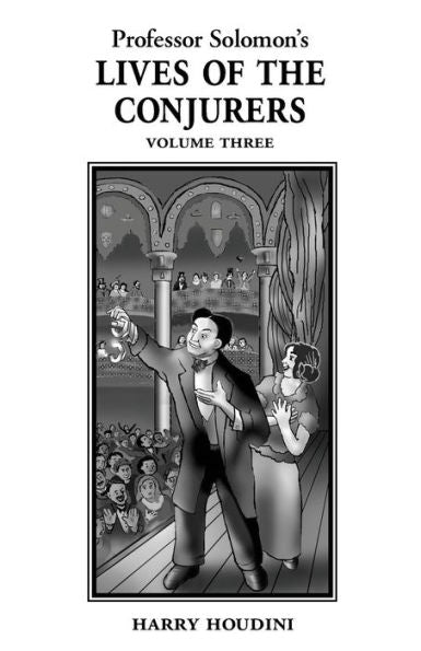 Lives Of The Conjurers Volume Three