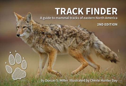 Track Finder: A Guide To Mammal Tracks Of Eastern North America (Nature Study Guides)