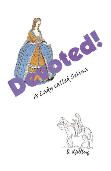 Devoted! A Lady Called Selina