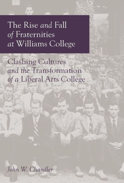 The Rise And Fall Of Fraternities At Williams College