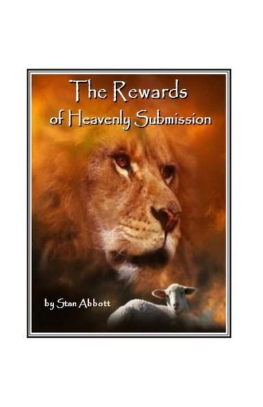 The Rewards Of Heavenly Submission