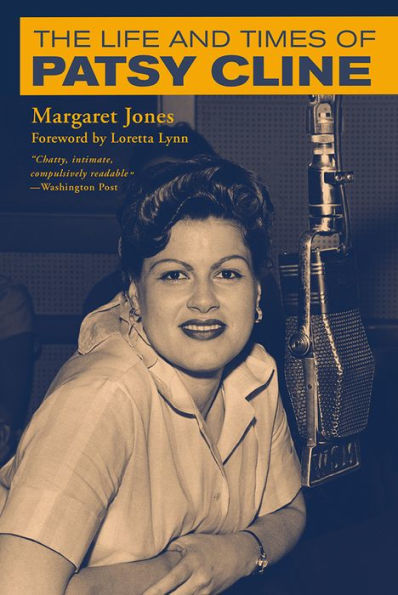 The Life And Times Of Patsy Cline (Distributed For The Country Music Foundation Press)