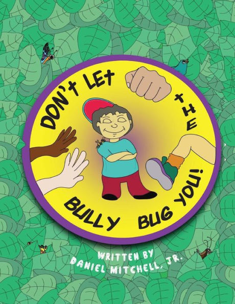 Don'T Let The Bully Bug You!