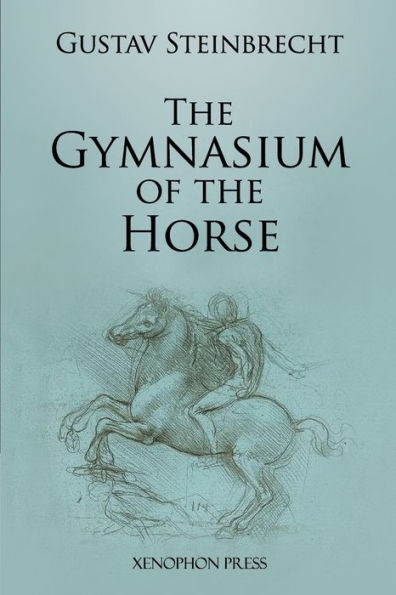 Gymnasium Of The Horse: Fully Footnoted And Annotated Edition.