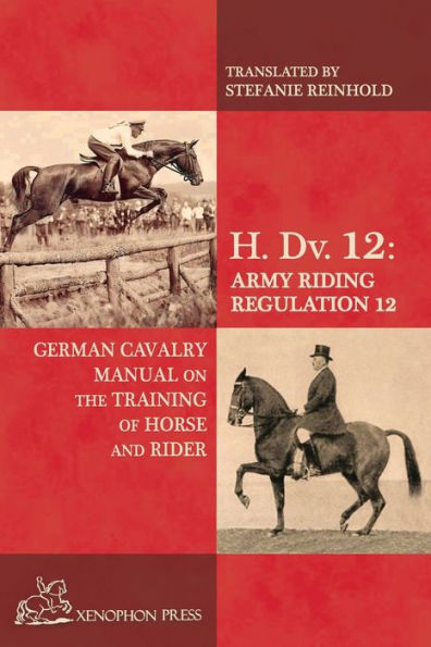 H. Dv. 12 German Cavalry Manual: On The Training Horse And Rider