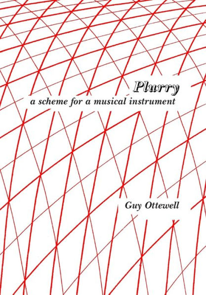 Plurry: A Scheme For A Musical Instrument