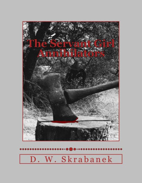 The Servant Girl Annihilators