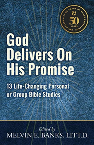 God Delivers on His Promise: 13 Life-Changing Personal or Group Bible Studies